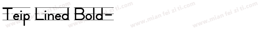 Teip Lined Bold字体转换